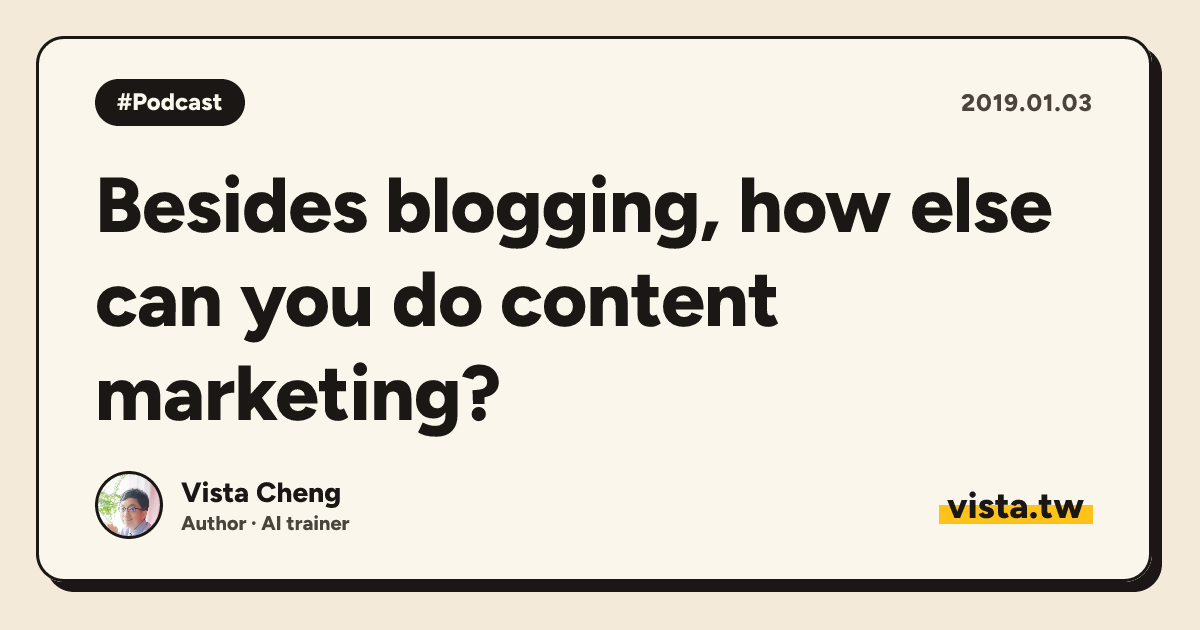 Besides blogging, how else can you do content marketing?