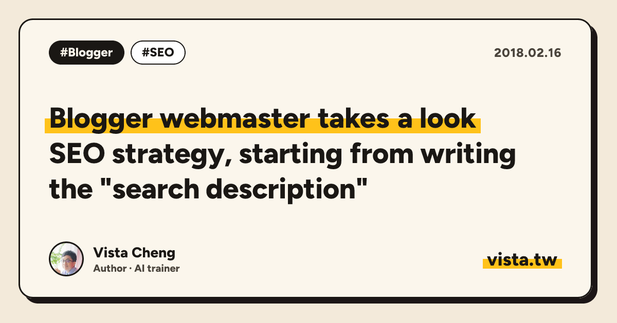 Blogger webmaster takes a look: SEO strategy, starting from writing the "search description"