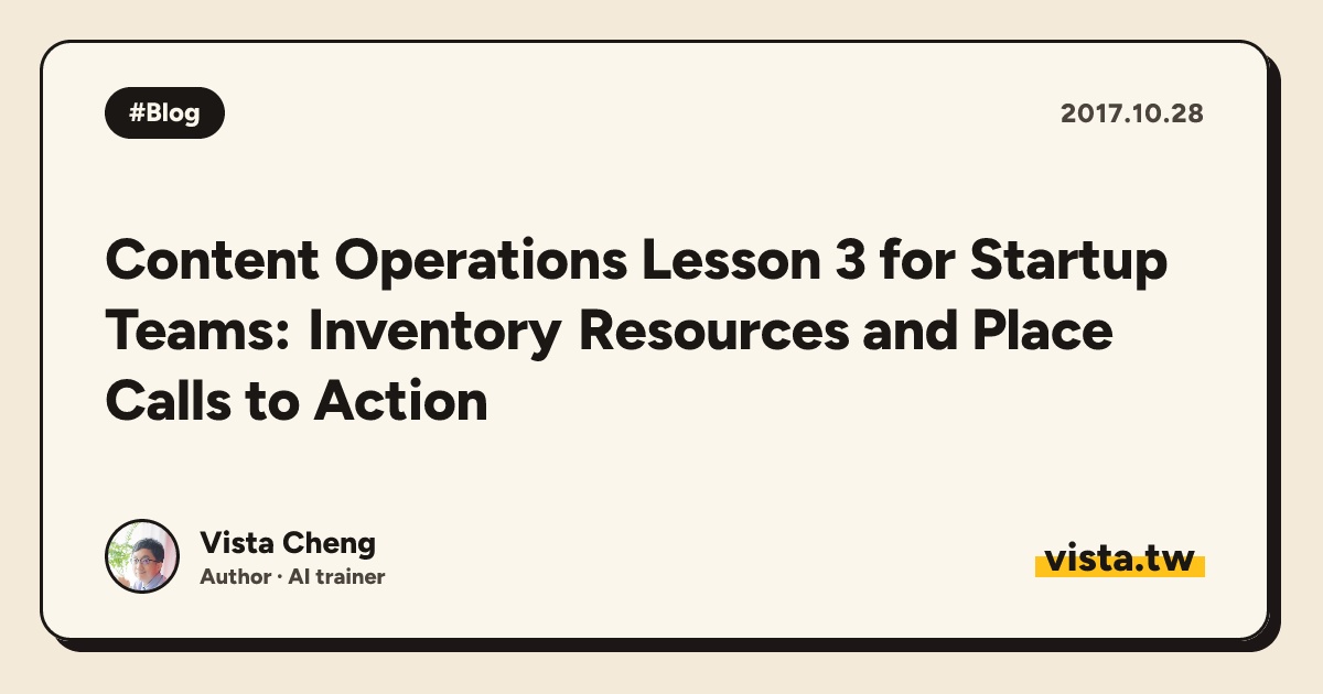 Content Operations Lesson 3 for Startup Teams: Inventory Resources and Place Calls to Action