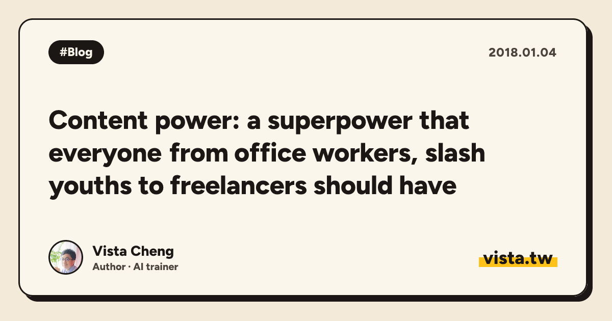 Content power: a superpower that everyone from office workers, slash youths to freelancers should have