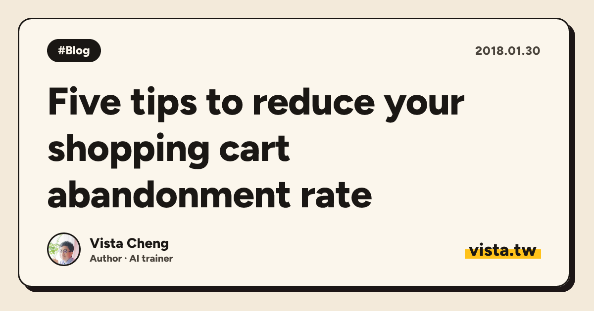 Five tips to reduce your shopping cart abandonment rate