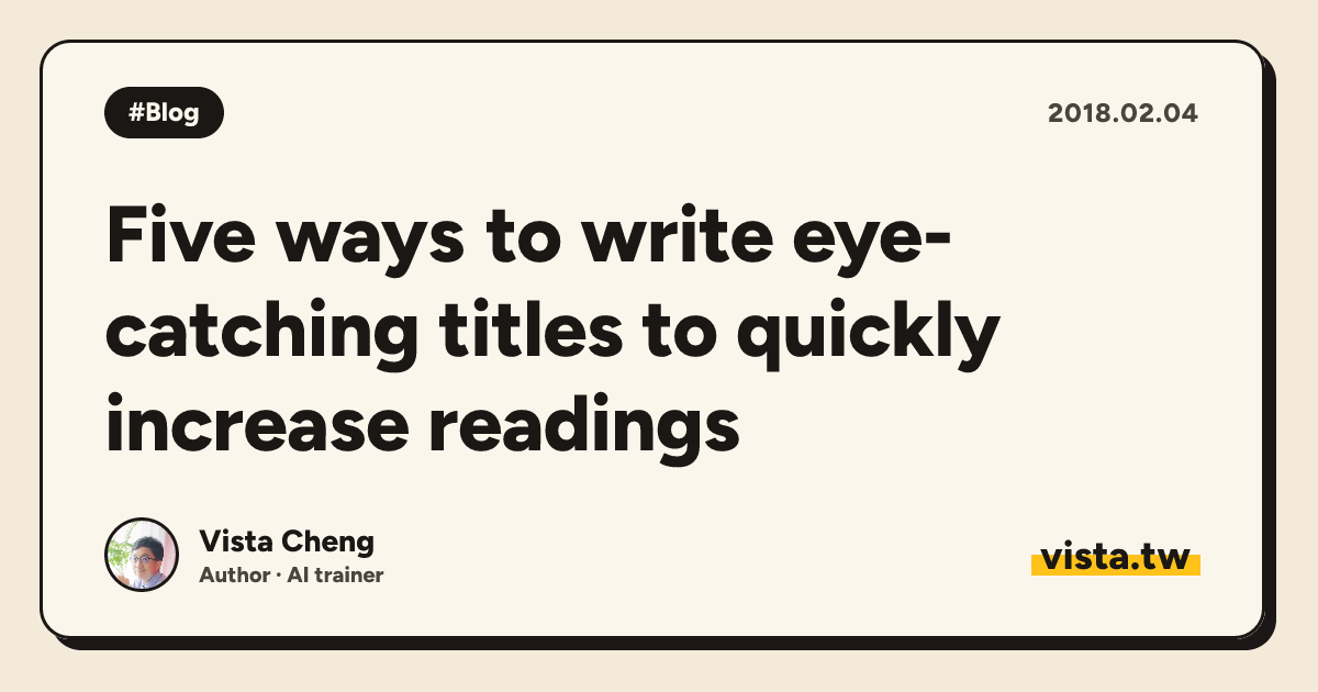 Five ways to write eye-catching titles to quickly increase readings