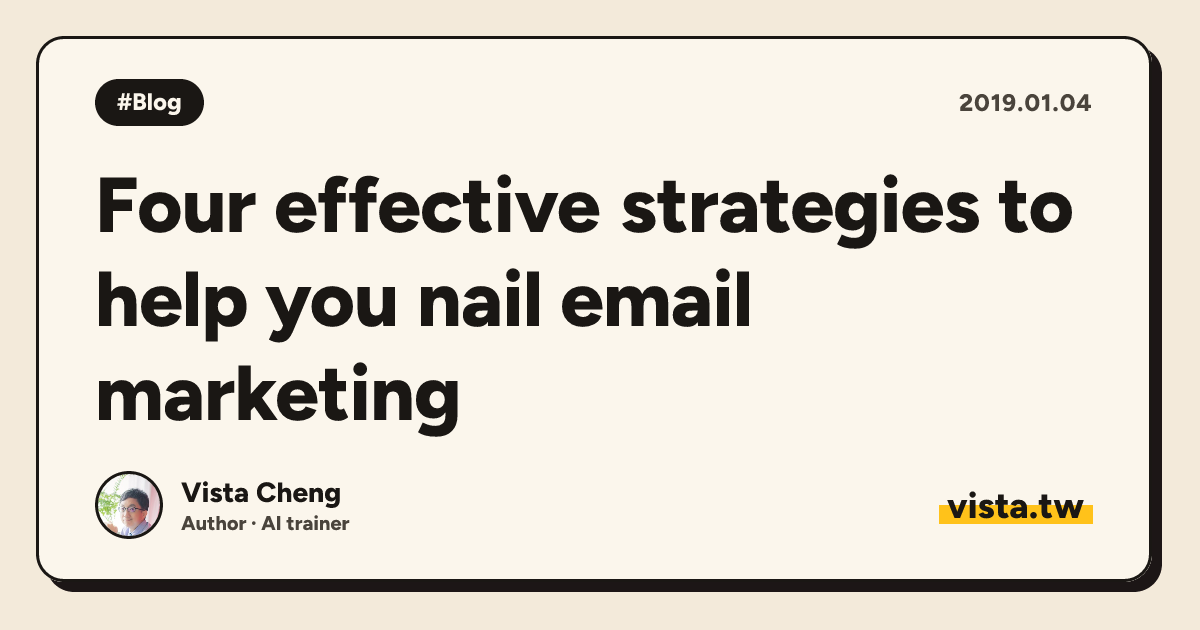 Four effective strategies to help you nail email marketing