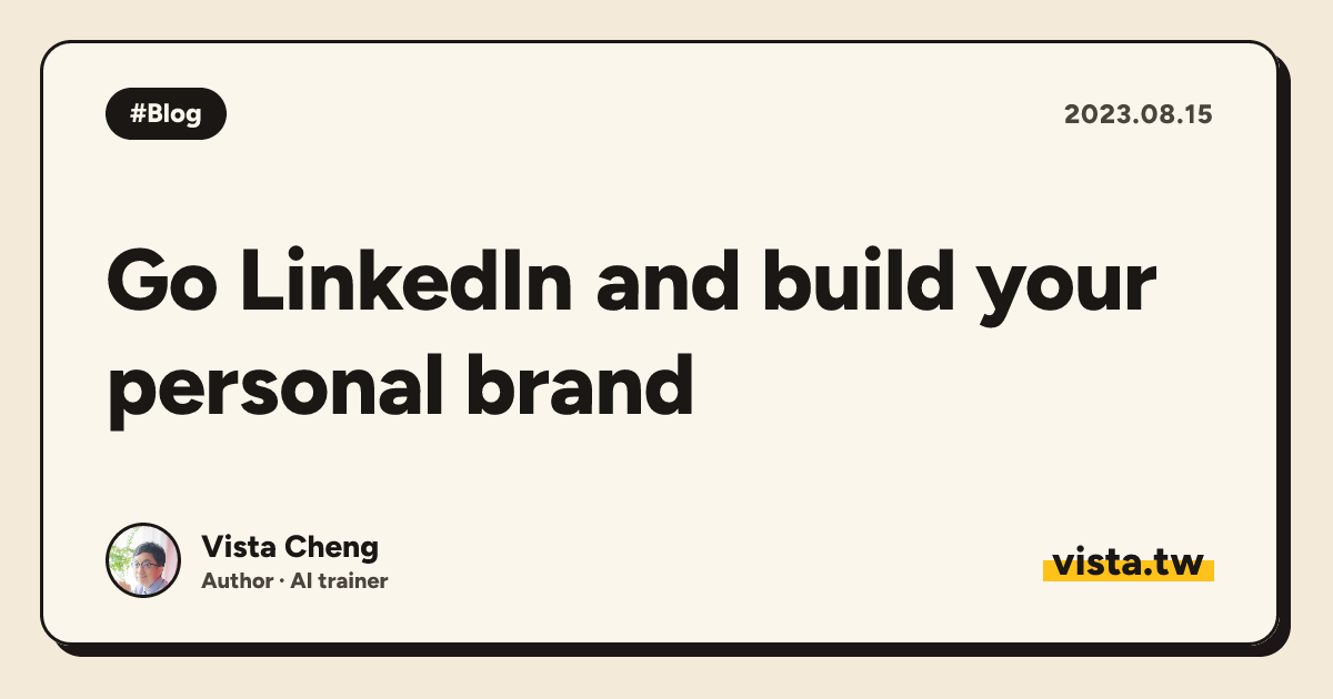 Go LinkedIn and build your personal brand