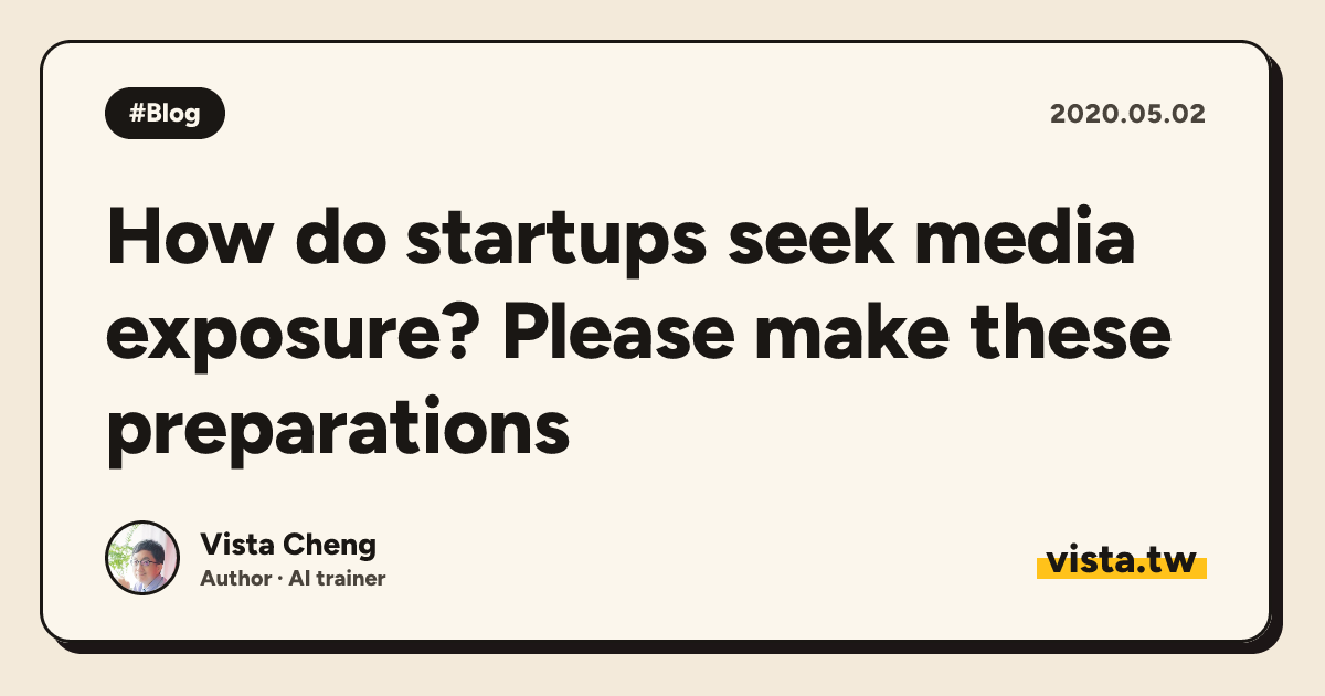 How do startups seek media exposure? Please make these preparations