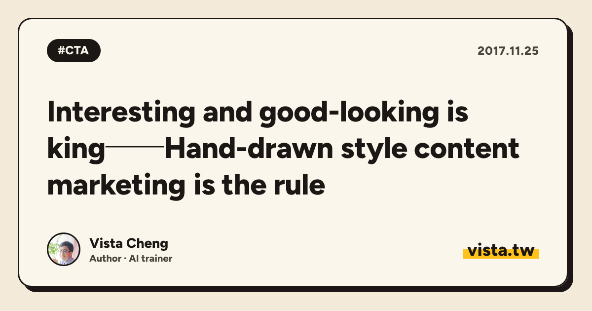 Interesting and good-looking is king──Hand-drawn style content marketing is the rule