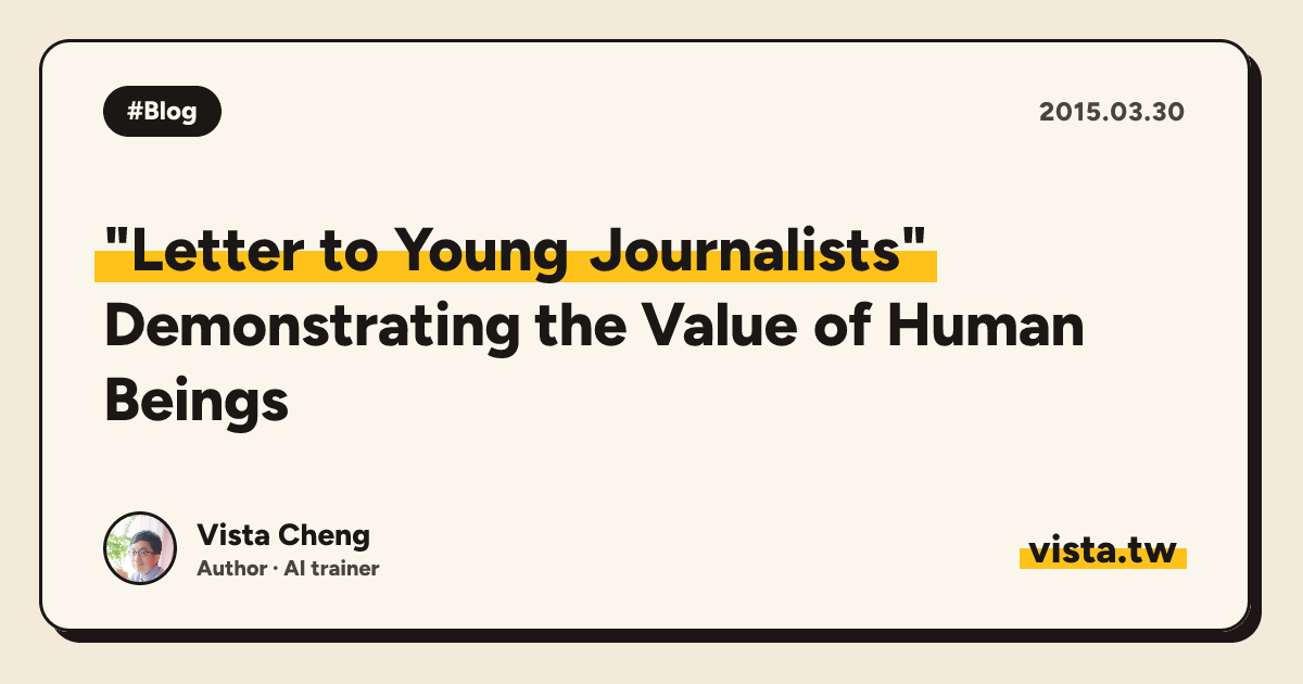 "Letter to Young Journalists": Demonstrating the Value of Human Beings