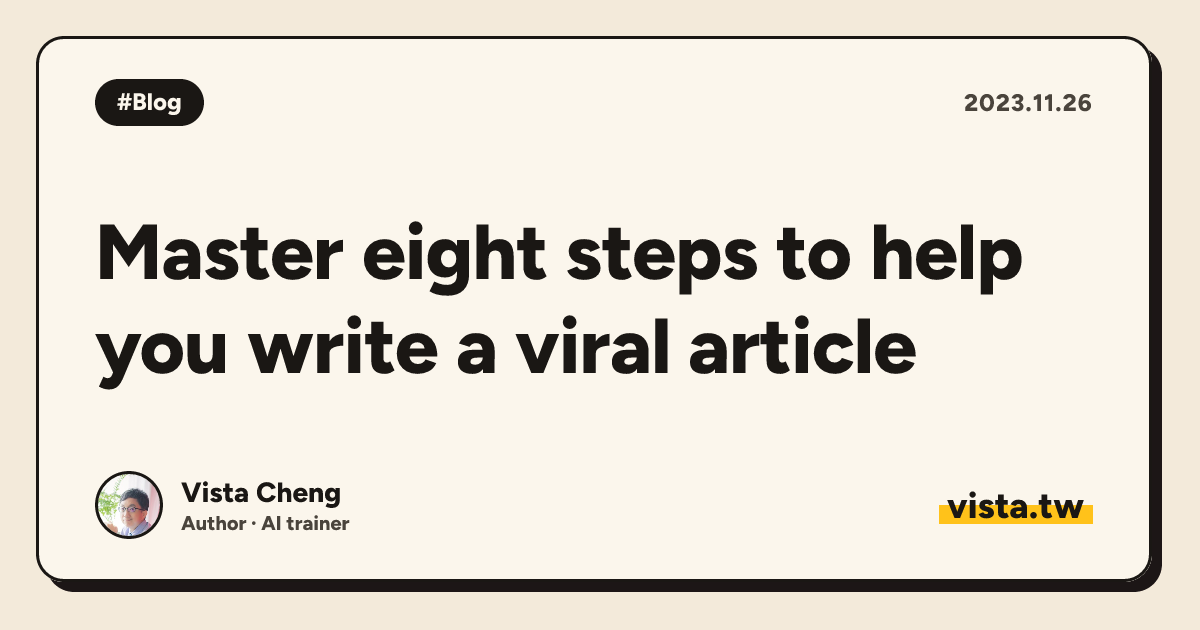 Master eight steps to help you write a viral article