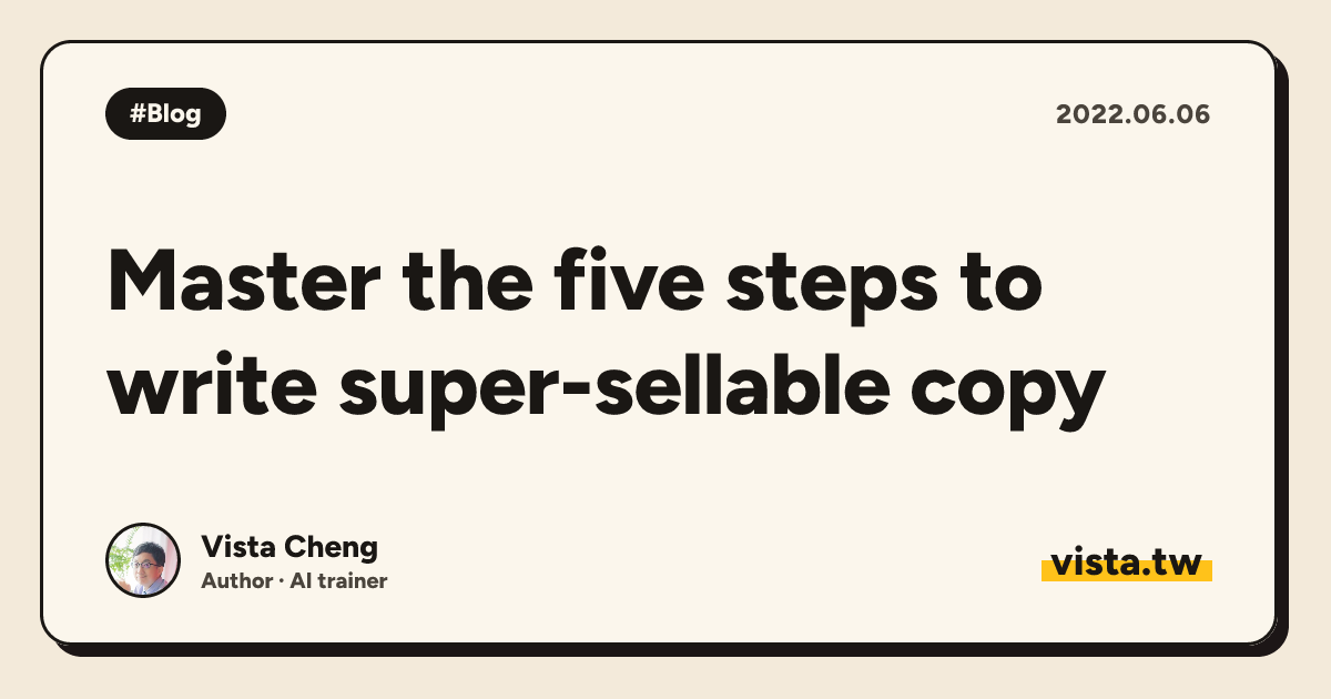Master the five steps to write super-sellable copy