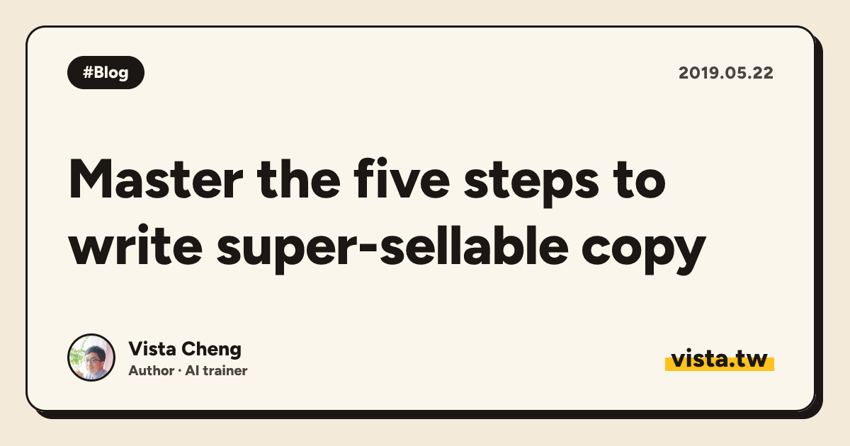 Master the five steps to write super-sellable copy