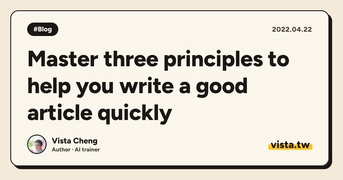 Master three principles to help you write a good article quickly