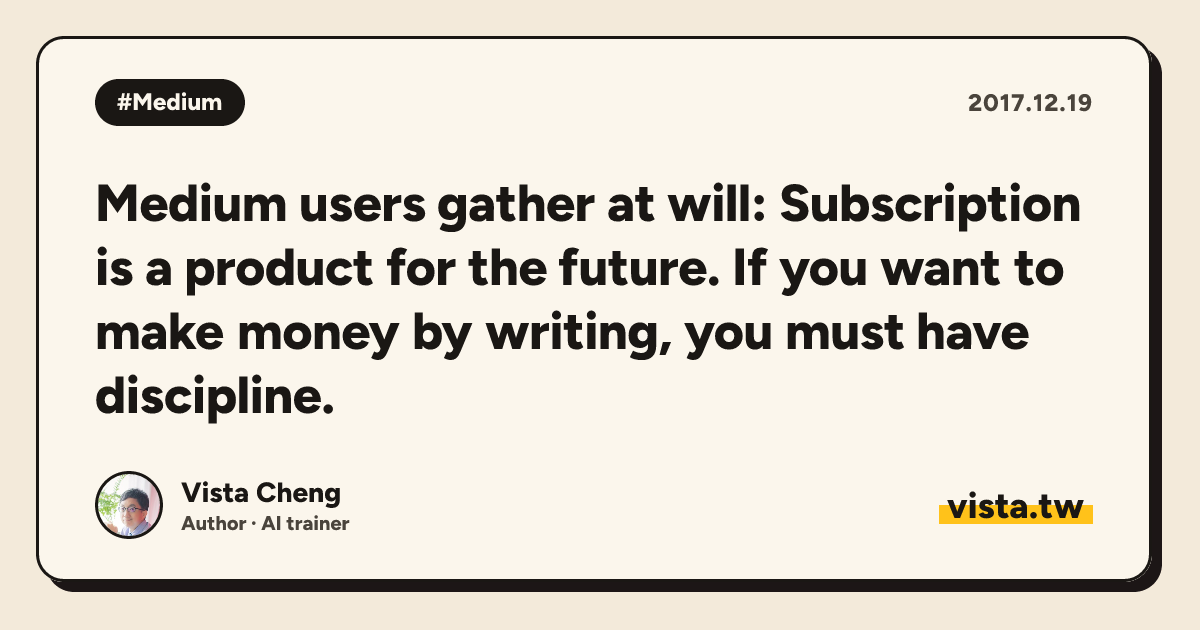 Medium users gather at will: Subscription is a product for the future. If you want to make money by writing, you must have discipline.