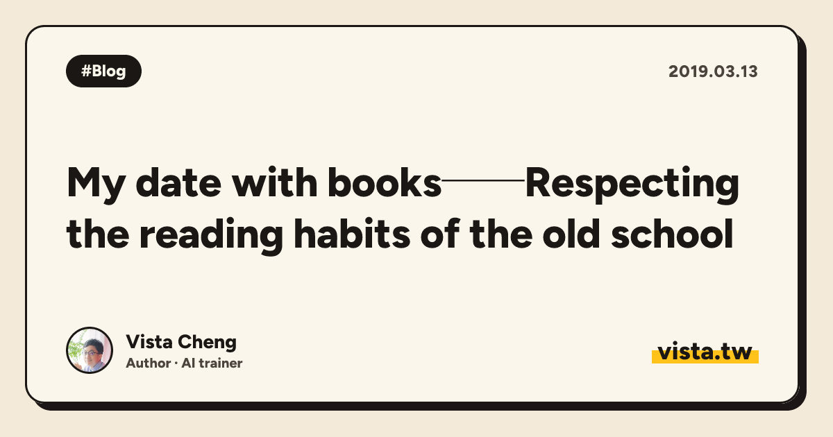My date with books──Respecting the reading habits of the old school