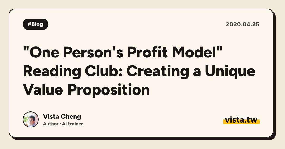 "One Person's Profit Model" Reading Club: Creating a Unique Value Proposition