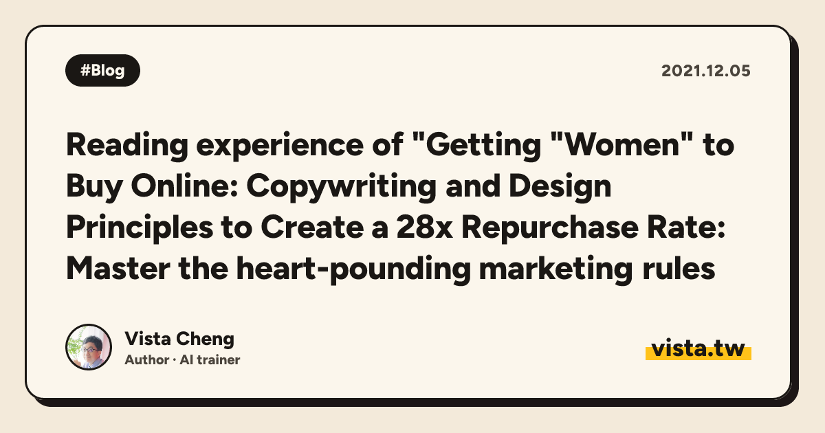 Reading experience of "Getting "Women" to Buy Online: Copywriting and Design Principles to Create a 28x Repurchase Rate: Master the heart-pounding marketing rules