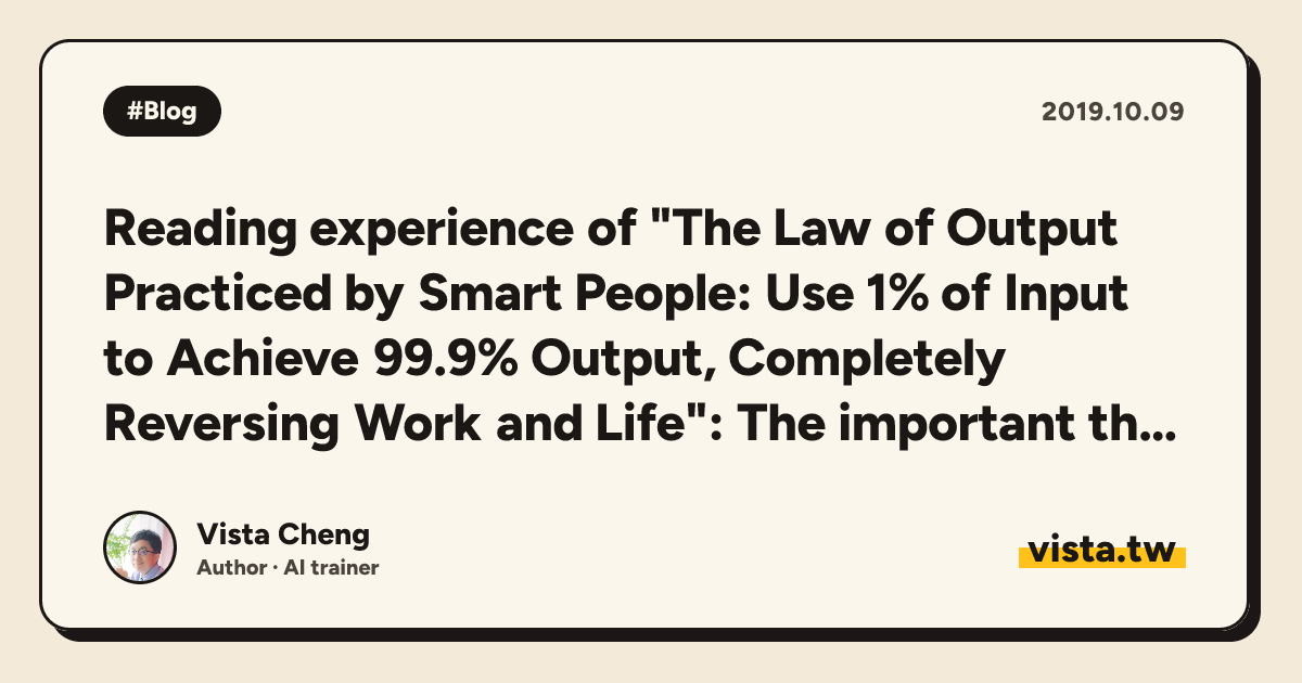 Reading experience of "The Law of Output Practiced by Smart People: Use 1% of Input to Achieve 99.9% Output, Completely Reversing Work and Life": The important thing is not perfection, but completion.