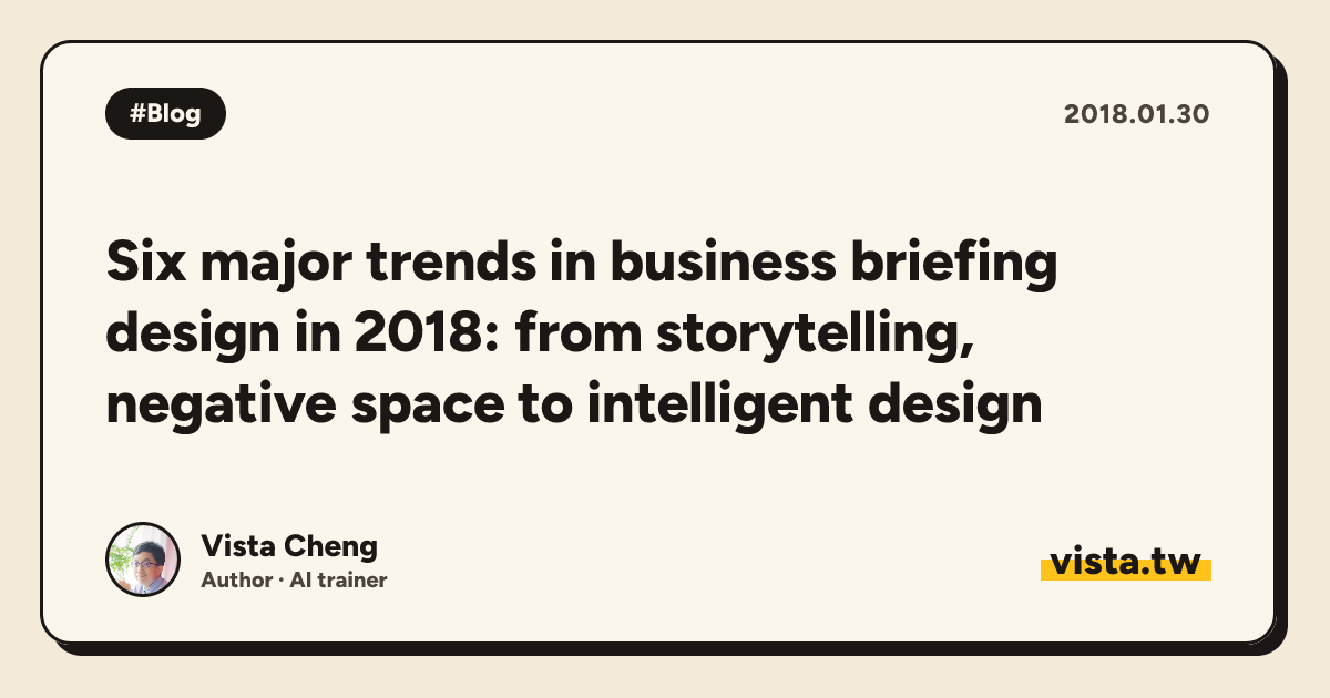 Six major trends in business briefing design in 2018: from storytelling, negative space to intelligent design