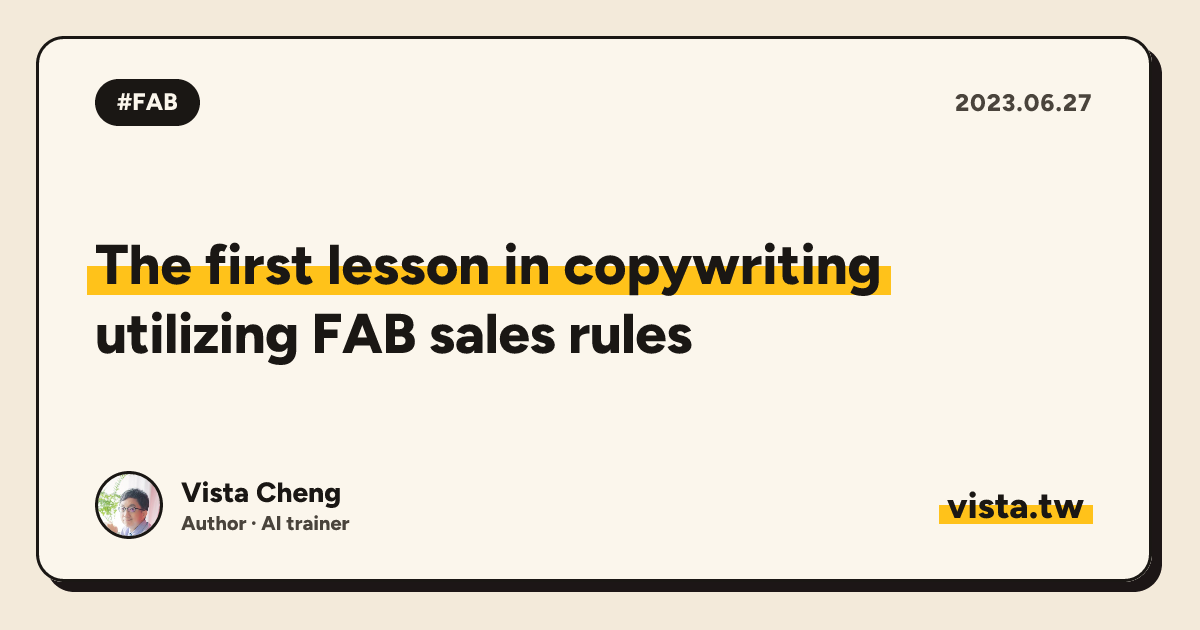 The first lesson in copywriting: utilizing FAB sales rules