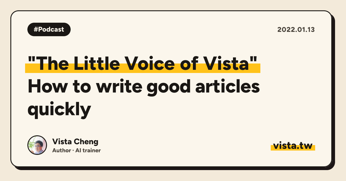 "The Little Voice of Vista": How to write good articles quickly