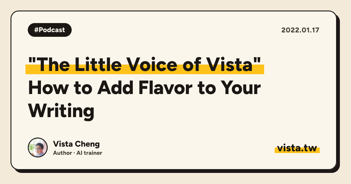 "The Little Voice of Vista": How to Add Flavor to Your Writing