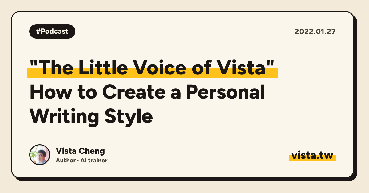 "The Little Voice of Vista": How to Create a Personal Writing Style