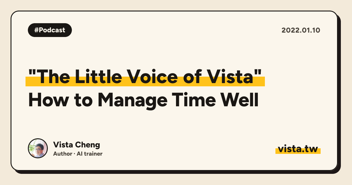 "The Little Voice of Vista": How to Manage Time Well