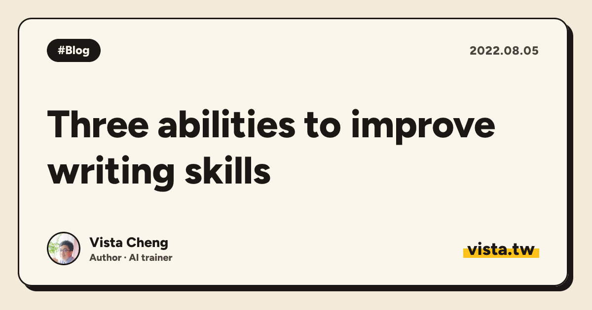 Three abilities to improve writing skills
