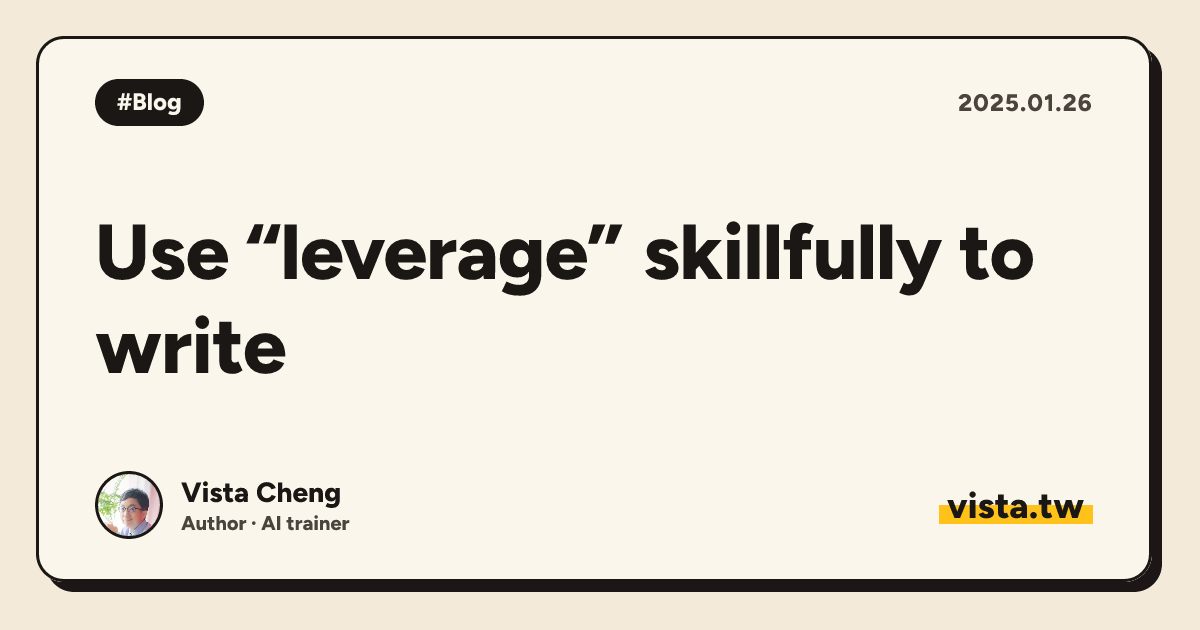 Use “leverage” skillfully to write