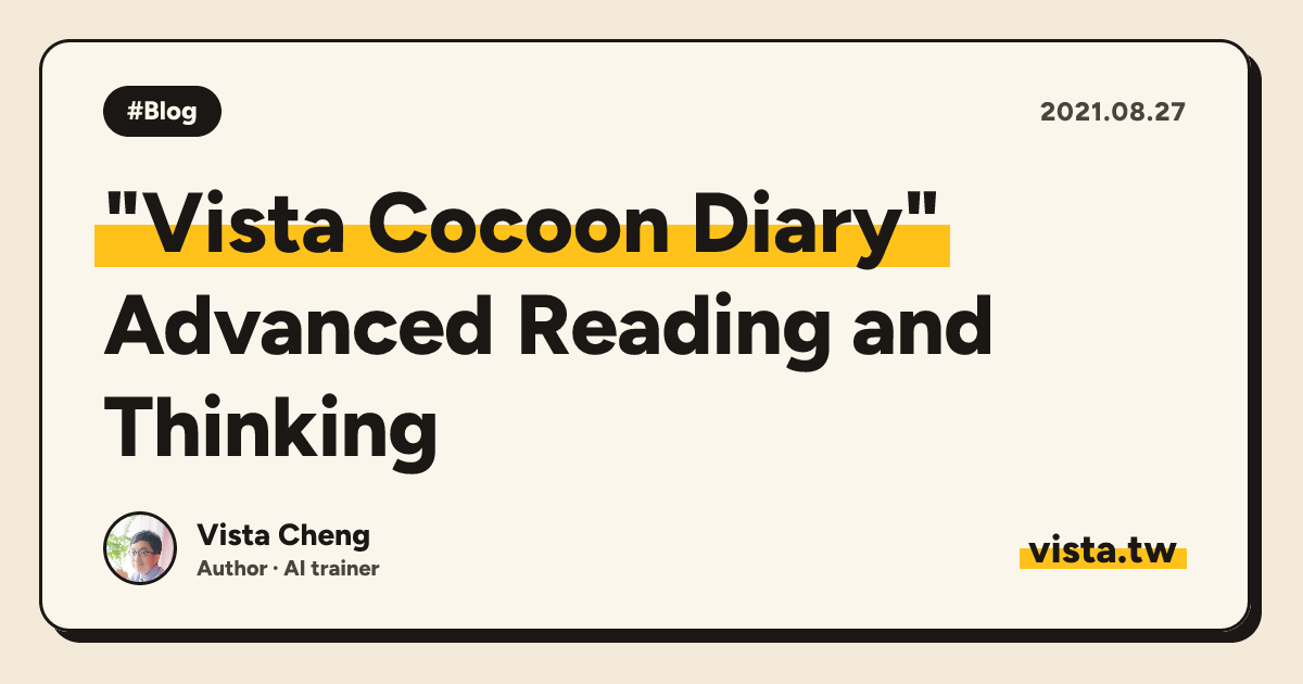 "Vista Cocoon Diary": Advanced Reading and Thinking