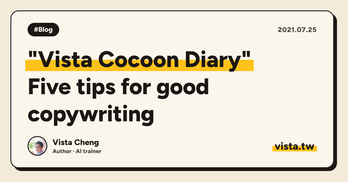 "Vista Cocoon Diary": Five tips for good copywriting