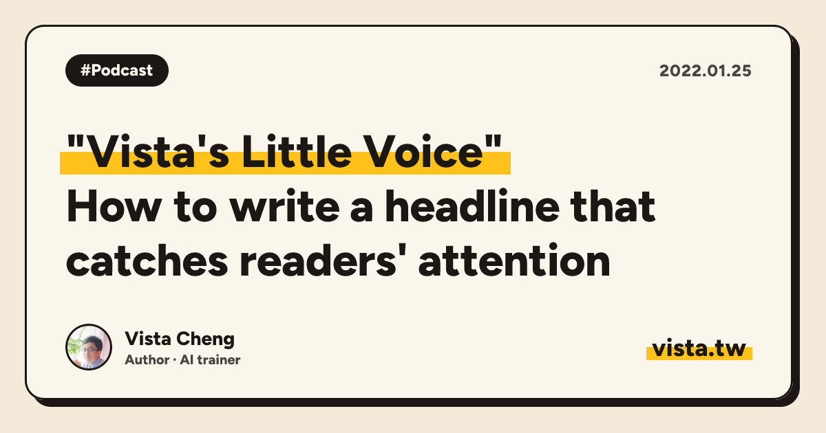 "Vista's Little Voice": How to write a headline that catches readers' attention