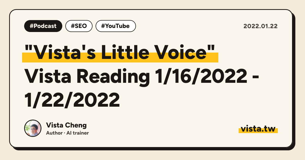"Vista's Little Voice": Vista Reading 1/16/2022 - 1/22/2022