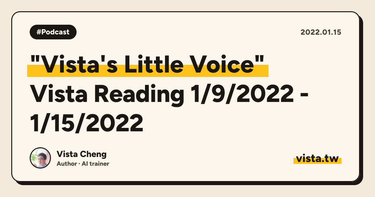 "Vista's Little Voice": Vista Reading 1/9/2022 - 1/15/2022