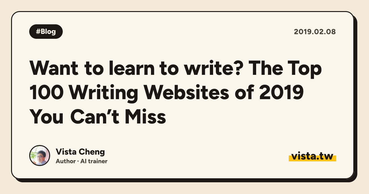 Want to learn to write? The Top 100 Writing Websites of 2019 You Can’t Miss