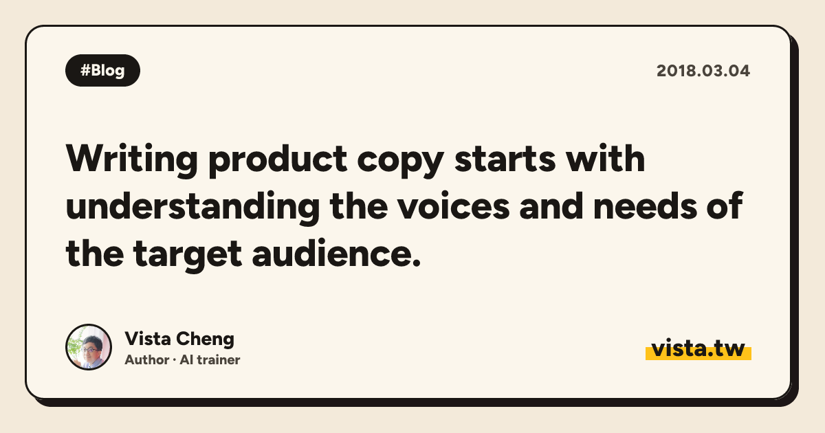 Writing product copy starts with understanding the voices and needs of the target audience.